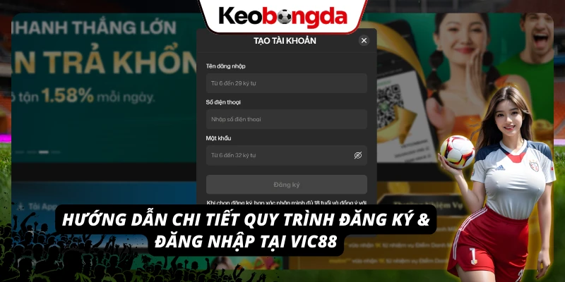 VIC88 - Khám Phá Thế Giới Giải Trí Đầy Hứng Khởi, Hấp Dẫn Cách đăng ký và đăng nhập VIC88 chỉ trong vài phút