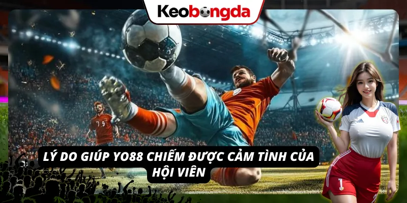 Những điểm nổi bật khiến hội viên tin tưởng và ủng hộ thương hiệu